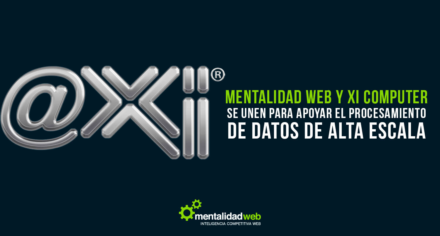 Mentalidad Web y XI Computer se unen para apoyar el procesamiento de datos de alta escala