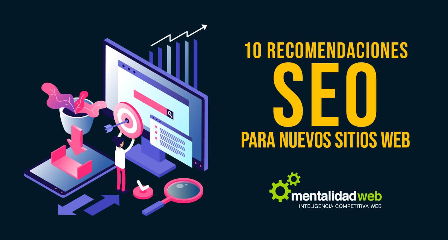 10 recomendaciones SEO para nuevos sitios web
