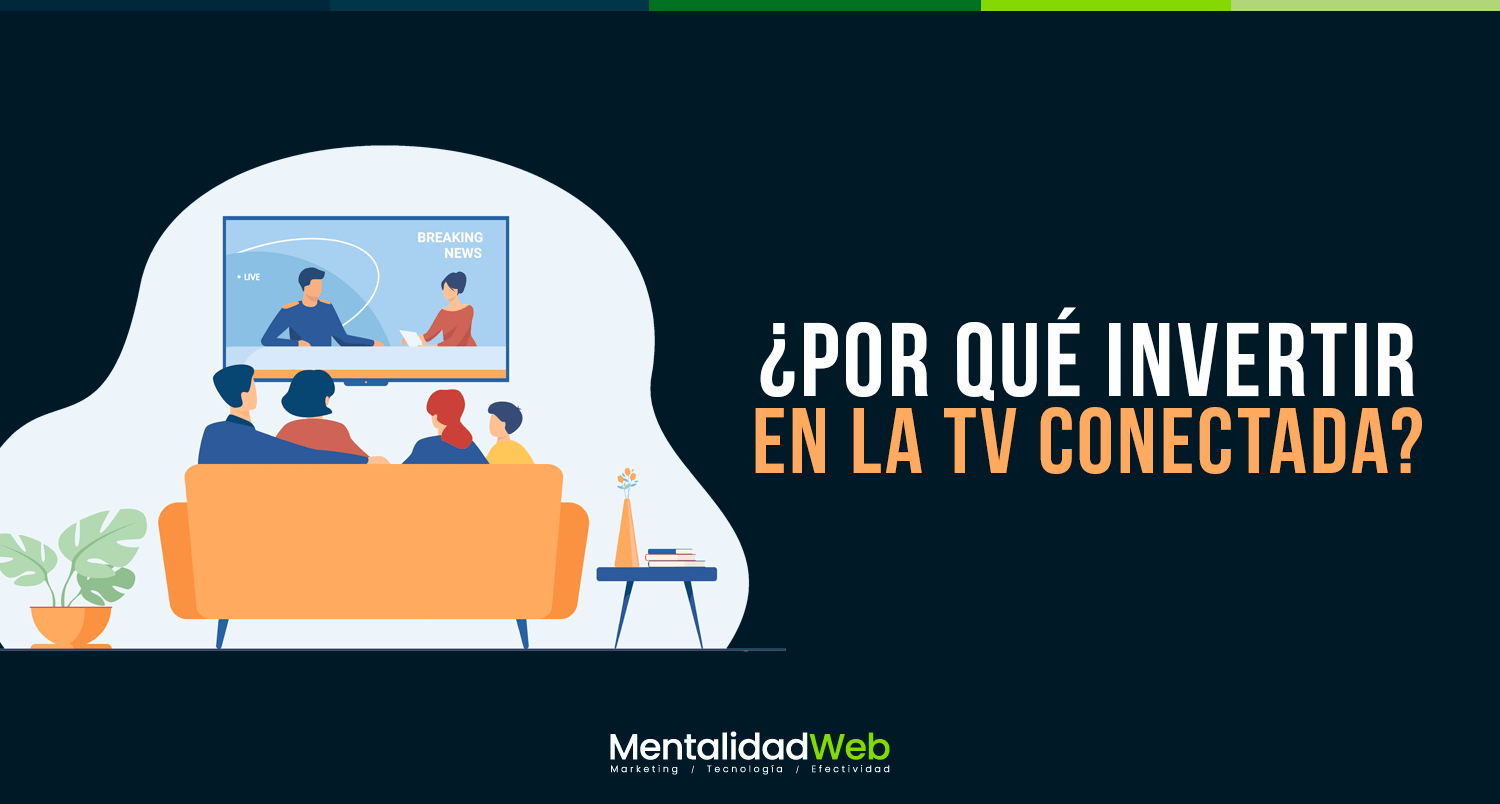 ¿Por qué invertir en la TV conectada?