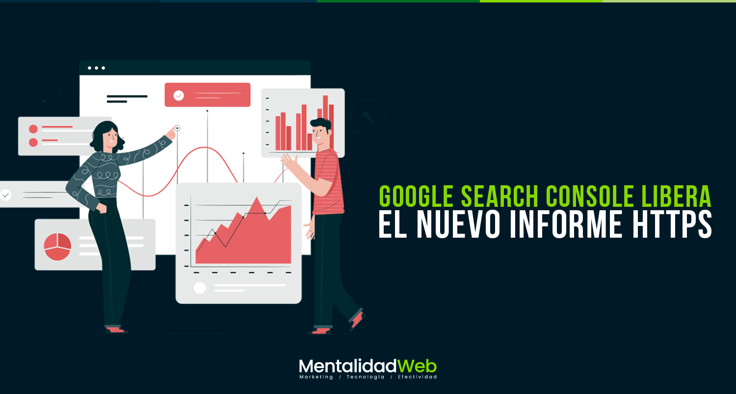 Google Search Console libera el nuevo informe HTTPS