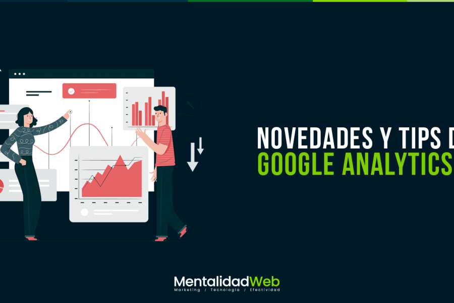 Novedades y tips de Google Analytics 4
