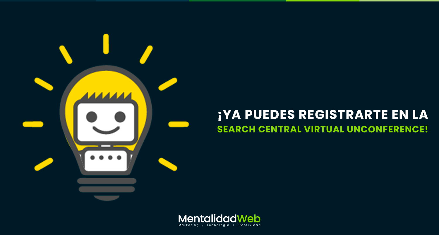 ¡Ya puedes registrarte para la Search Central Virtual Unconference!