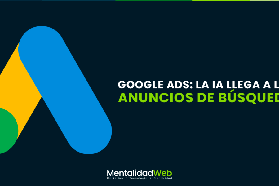 Google Ads- La IA llega a los anuncios de busqueda