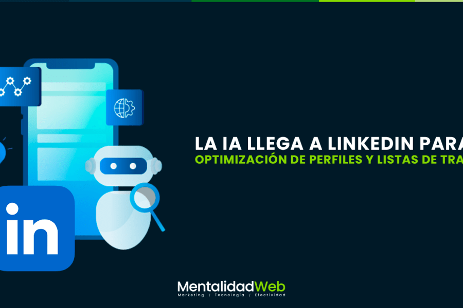 La IA llega a LinkedIn para la optimización de perfiles y listas de trabajo