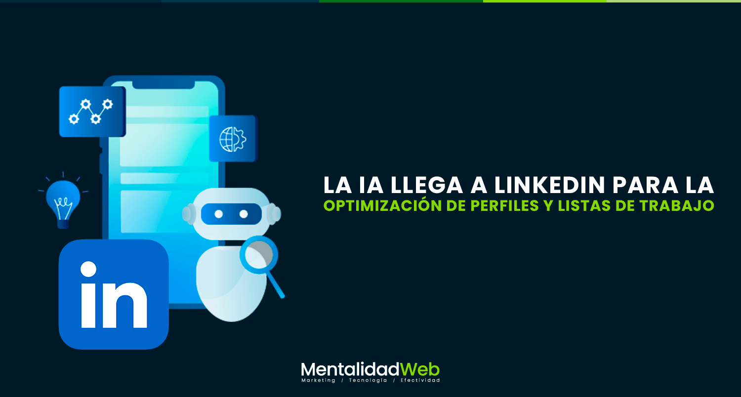 La IA llega a LinkedIn para la optimización de perfiles y listas de trabajo