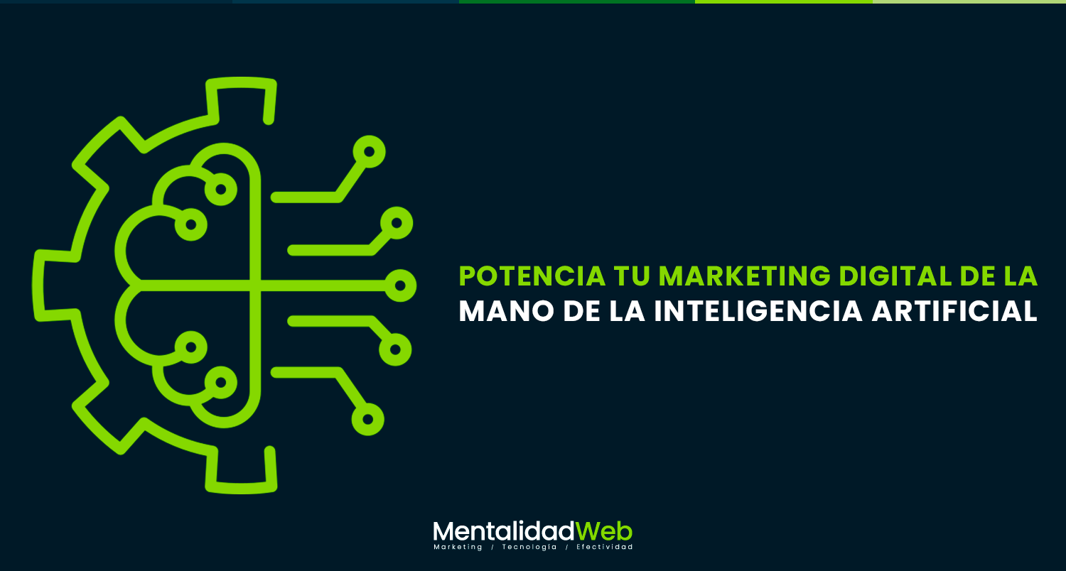 Potencia tu marketing digital de la mano de la inteligencia artificial