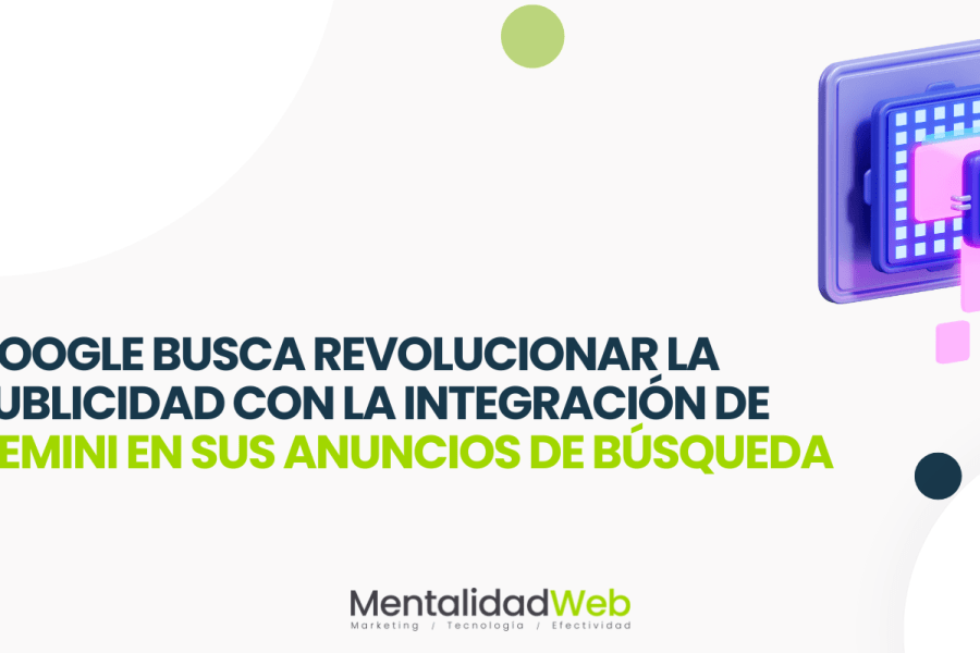 Google busca revolucionar la publicidad con la integración de Gemini en sus anuncios de búsqueda