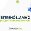 Meta estrenó LlaMa 2 una IA gratuita de programación