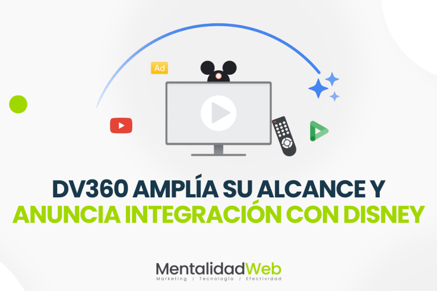 DV360 amplía su alcance y anuncia integración con Disney