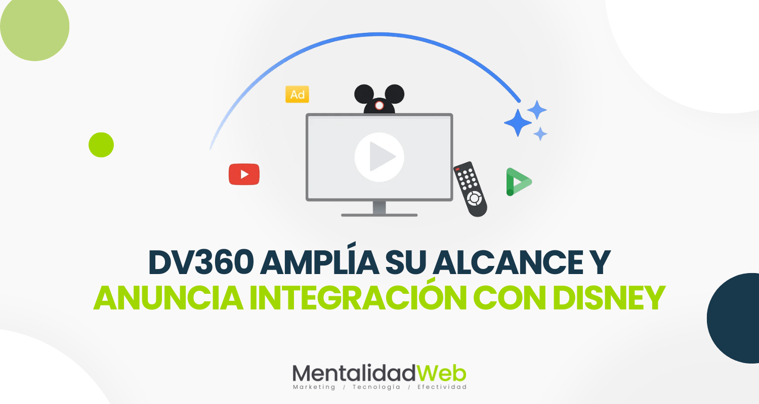 DV360 amplía su alcance y anuncia integración con Disney