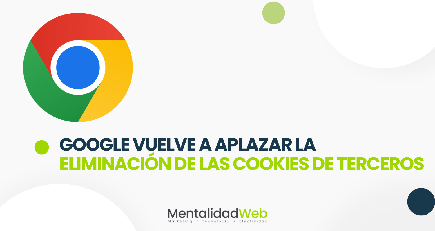 Google vuelve a aplazar la eliminación de las cookies de terceros