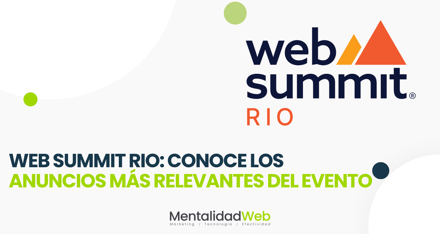 Web Summit Rio: Conoce los anuncios más relevantes del evento