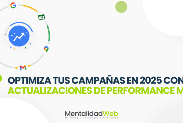 Performance Max 2025: Novedades y Mejoras Clave