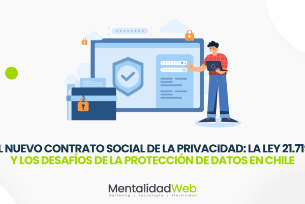 El Nuevo Contrato Social de la Privacidad: La Ley 21.719 y los Desafíos de la Protección de Datos en Chile
