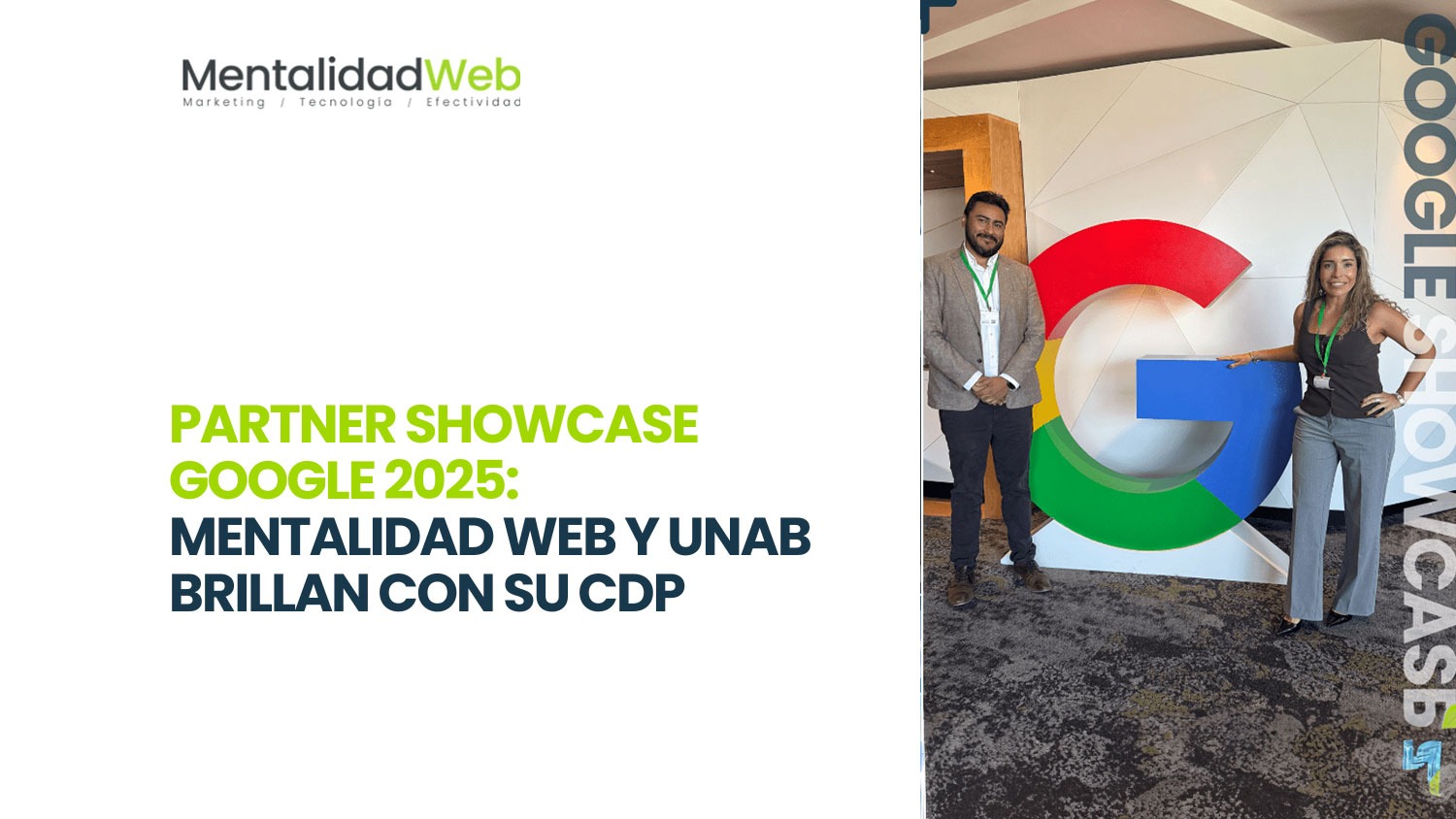 Partner Showcase Google 2025: Mentalidad Web y UNAB brillan con su CDP