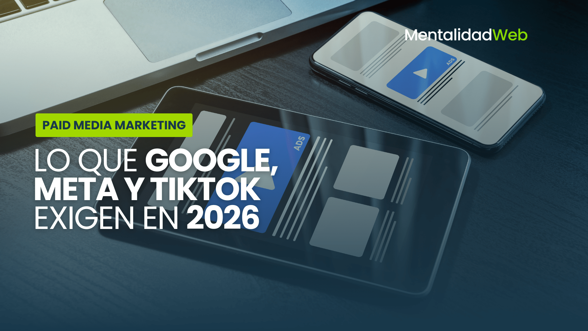 novedades Google, Meta y TikTok en 2026