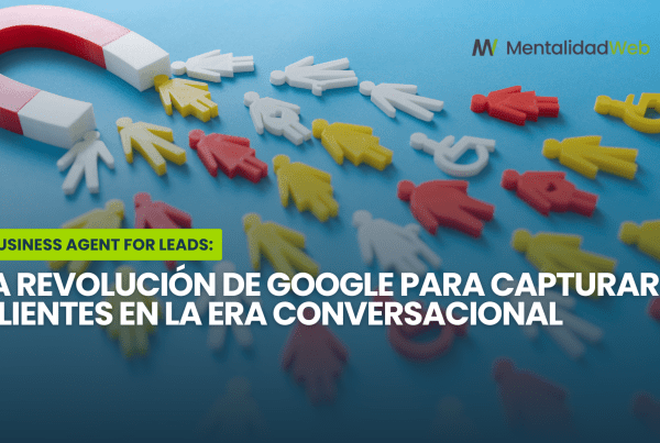Gráfica explicativa sobre los beneficios del Business Agent for Leads de Google para la captación de clientes.