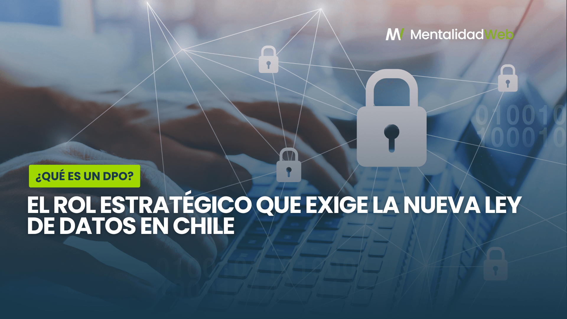 Infografía detallando las responsabilidades estratégicas de un Data Protection Officer en las empresas chilenas.