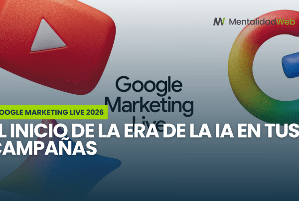 Gráfica representativa del Google Marketing Live 2026 destacando las nuevas herramientas de Inteligencia Artificial para campañas en Google Ads