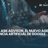 Ask Advisor Inteligencia Artificial Google Marketing Platform