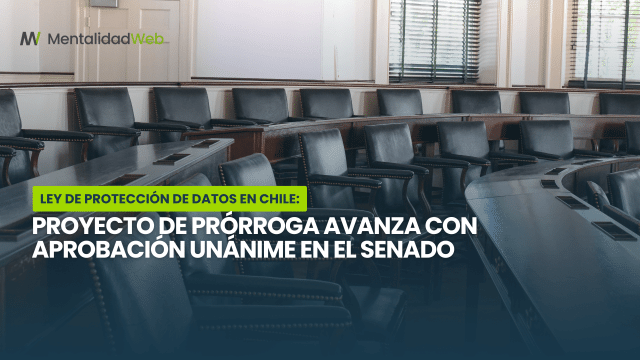 Postergación de la Ley de Protección de Datos en Chile: Proyecto de prórroga avanza con aprobación unánime en el Senado
